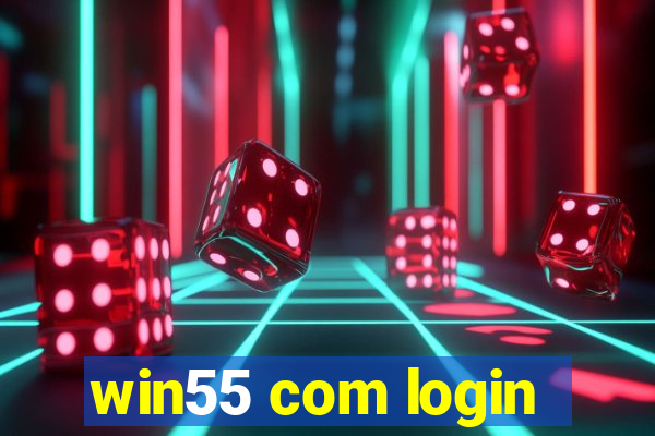 win55 com login